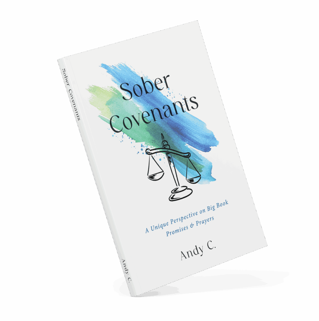 Sober Covenants by Andy C alcoholics anonymous twelve step recovery book